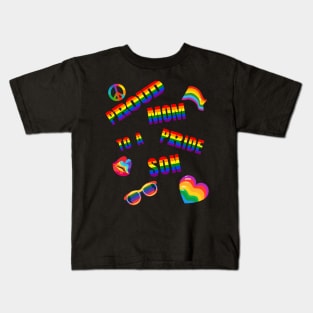 Proud Mom to a Pride Son Kids T-Shirt